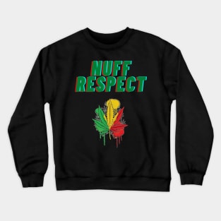 Nuff Respect Crewneck Sweatshirt